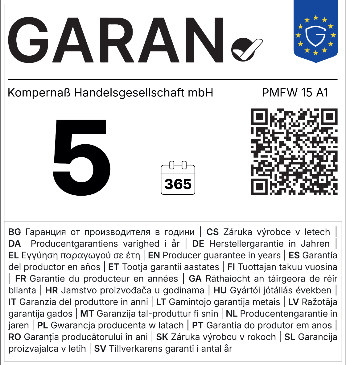 Etichetă de garanție a producătorului: 5 ani (365 de zile).