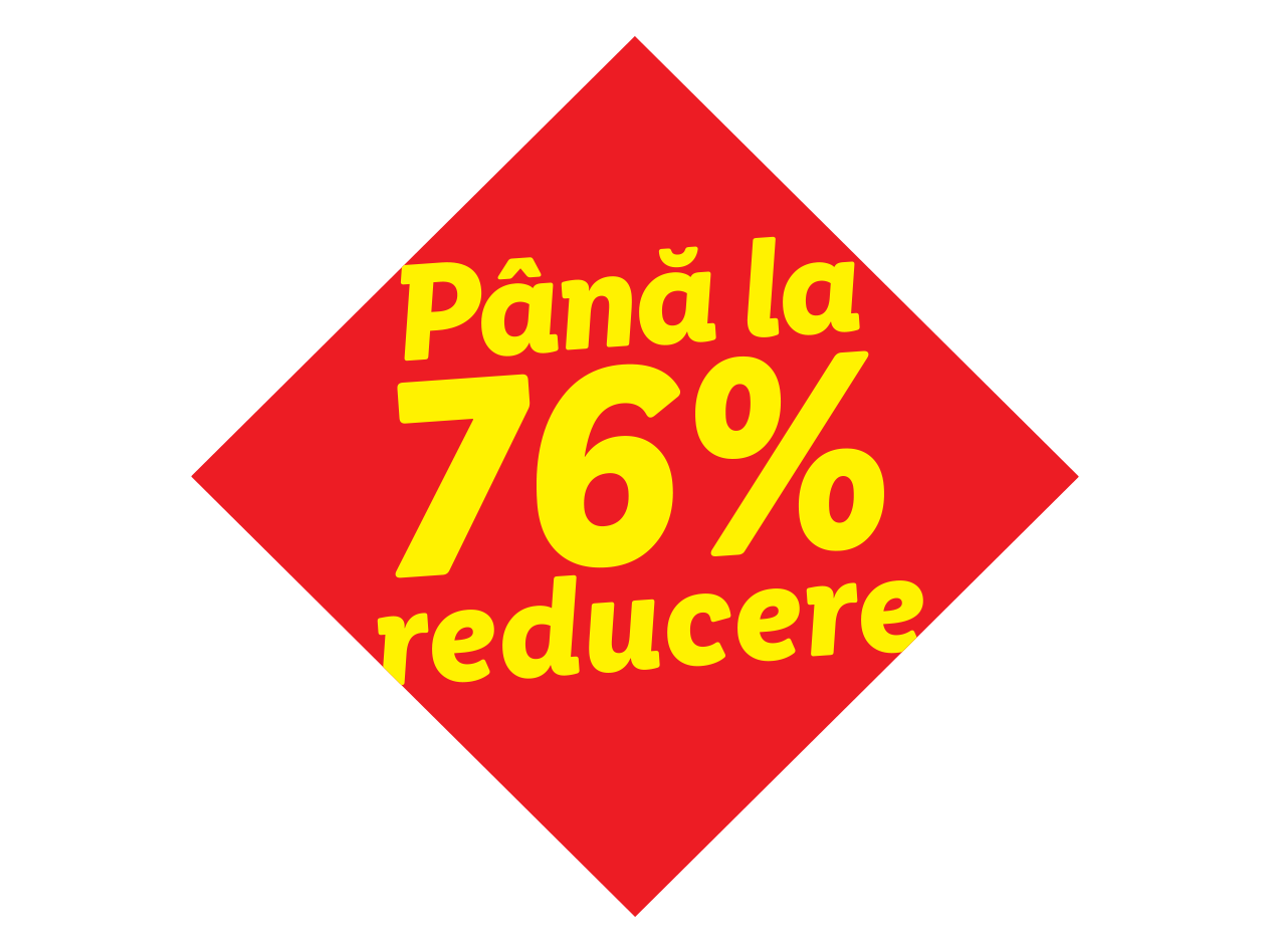 Etichetă roșie cu text galben: „Până la 76% reducere”.