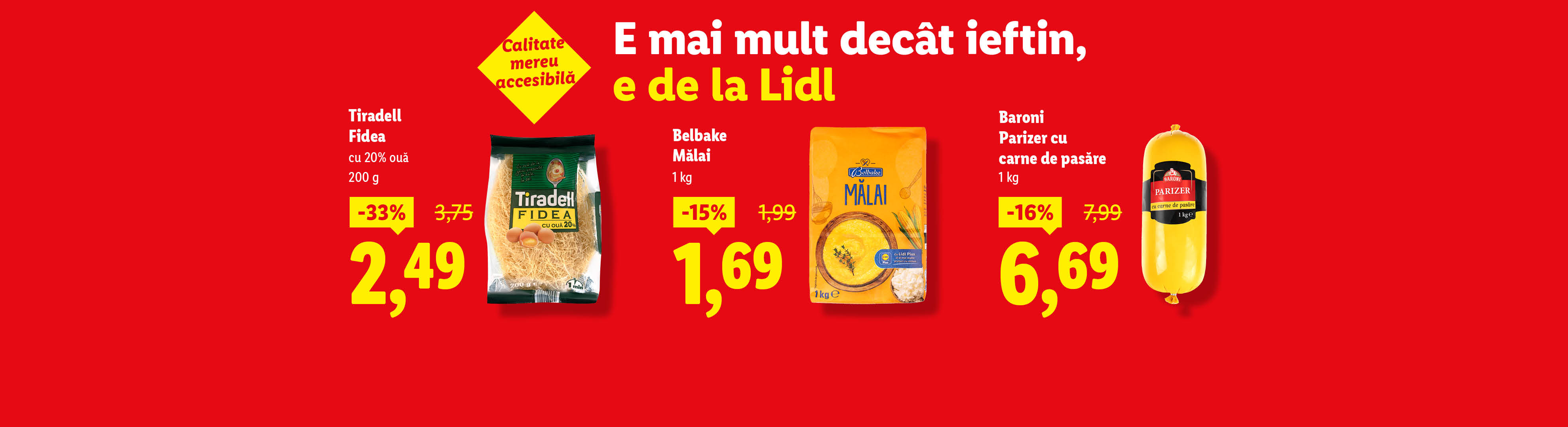 Reclamă Lidl cu paste Tiradell, mălai Belbake și parizer Baroni, evidențiind reduceri de preț.