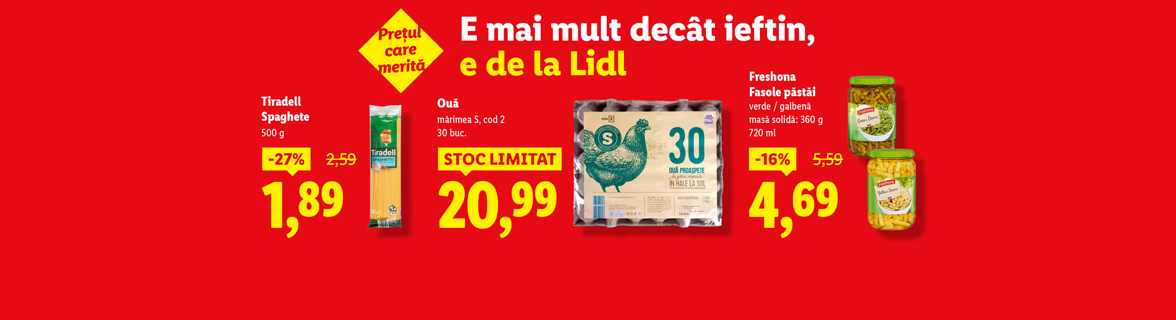 O reclamă Lidl cu spaghete Tiradell, ouă și fasole păstăi Freshona la preț redus.