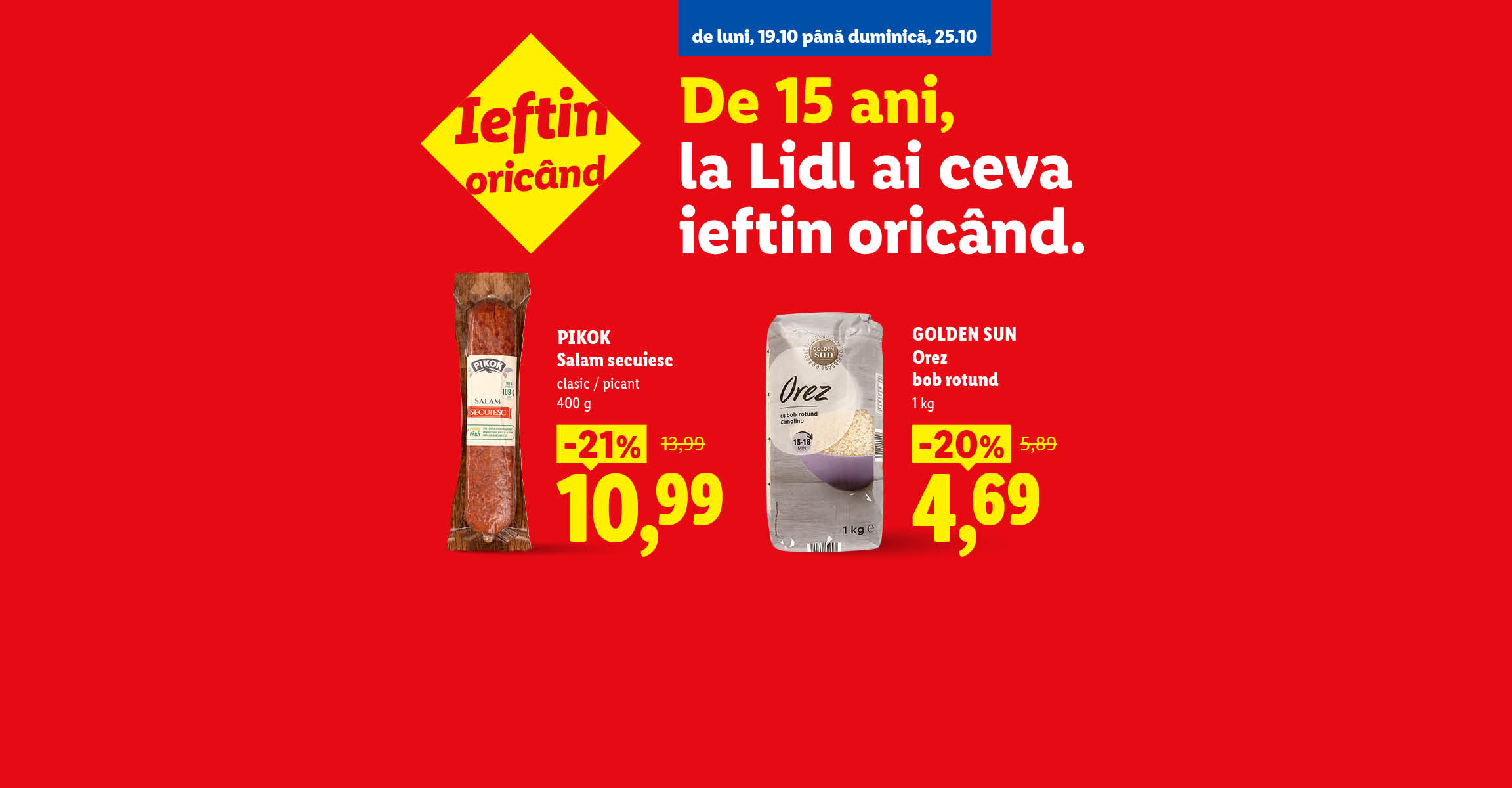 Ofertă promoțională la salam, dulceață și orez, valabilă de luni până duminică.