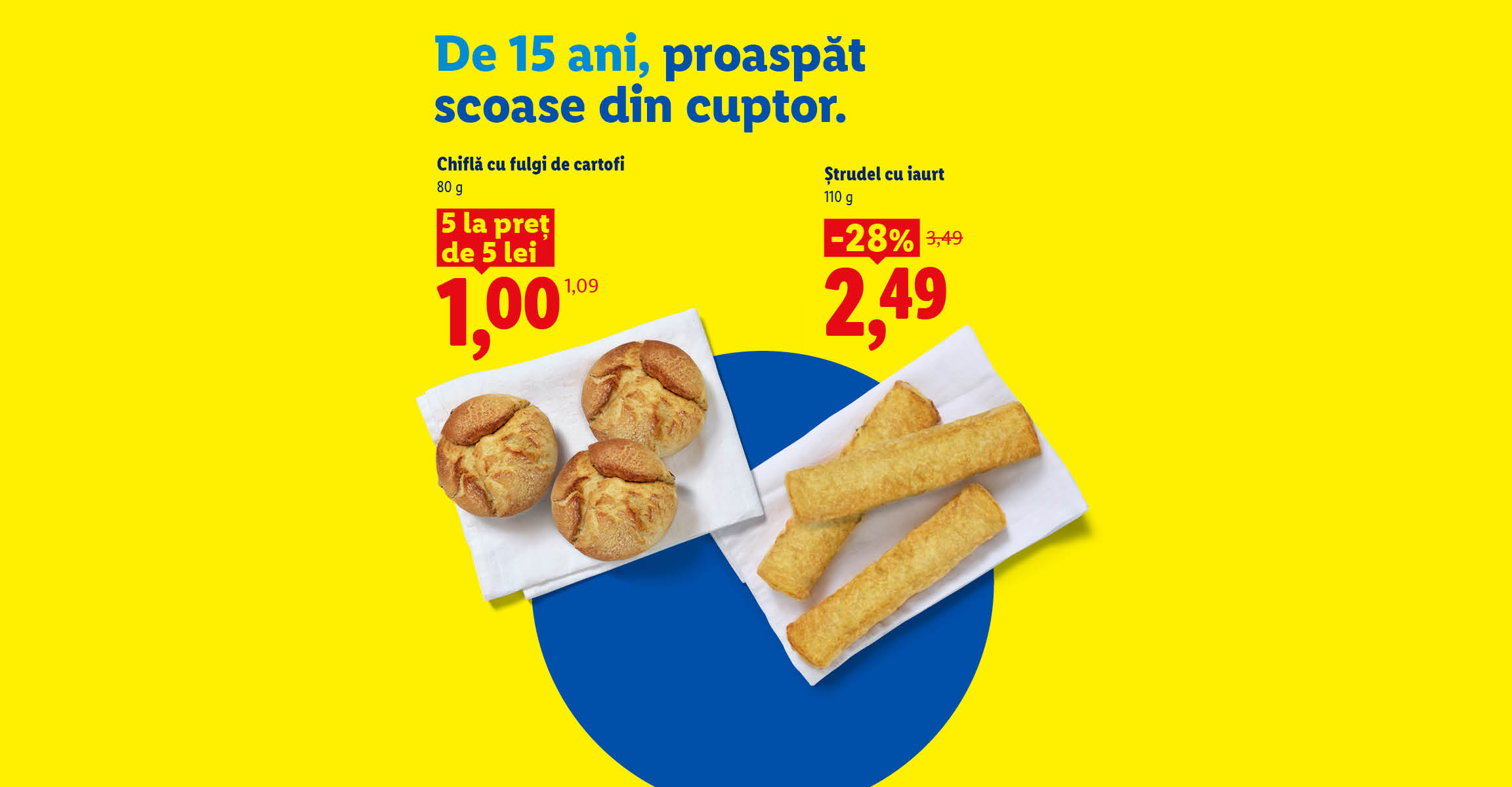 Chifle cu cartofi și ștrudele cu iaurt proaspăt scoase din cuptor, la ofertă specială.