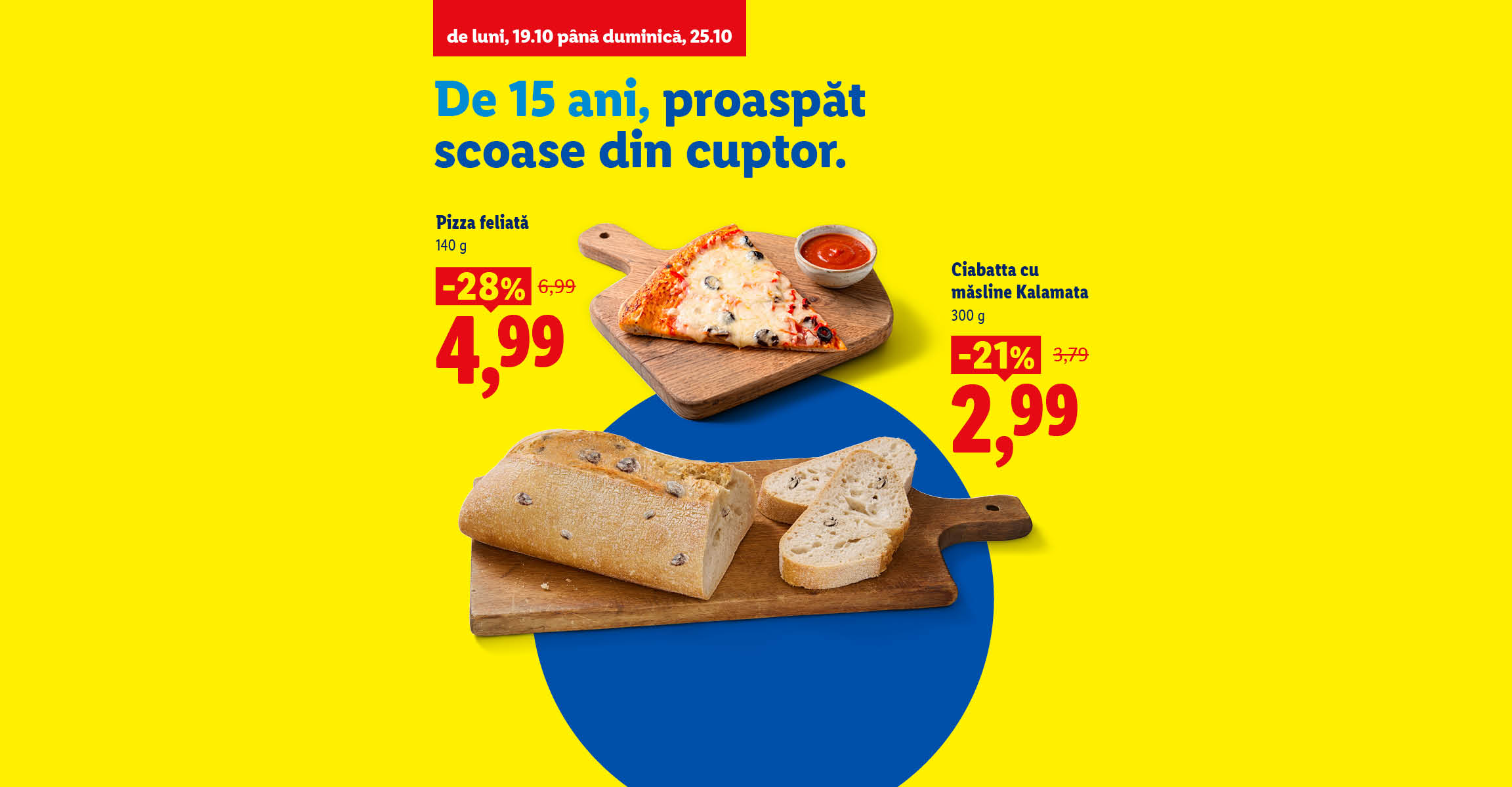 Ofertă promoțională pentru pizza feliată și ciabatta cu măsline Kalamata.