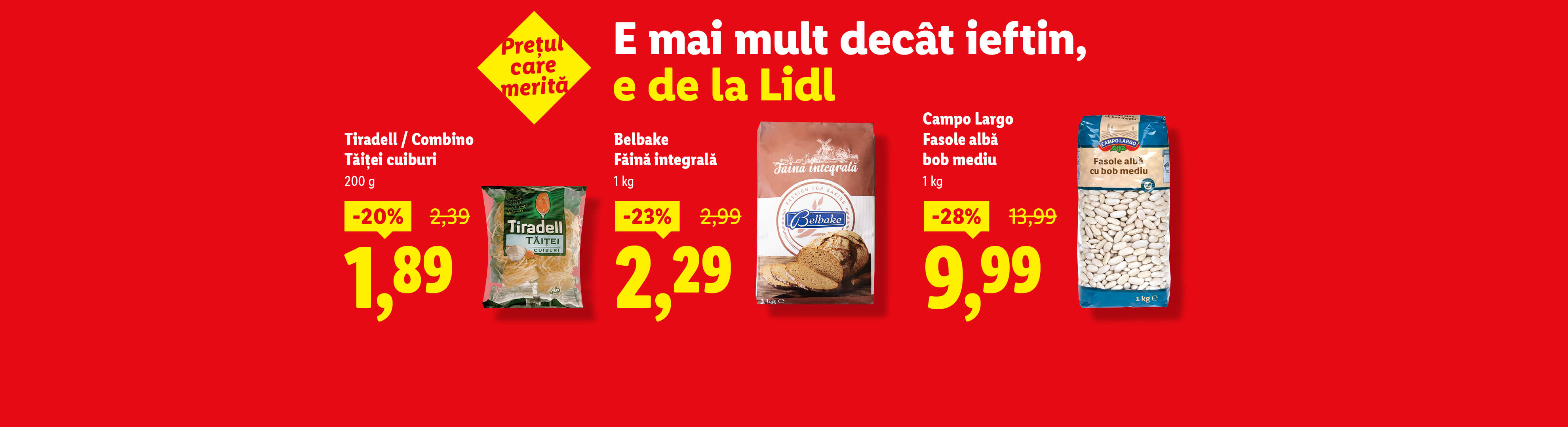 Reclamă Lidl cu tăiței Tiradell, făină integrală Belbake și fasole albă Campo Largo.