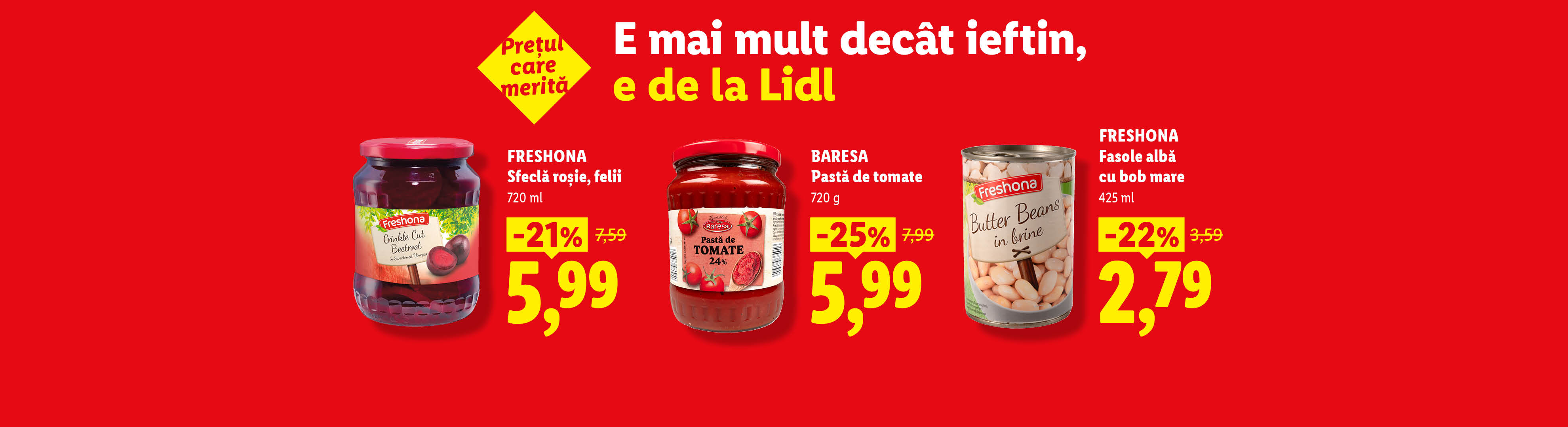 O reclamă Lidl cu sfeclă roșie feliată, pastă de tomate și fasole albă, toate la preț redus.