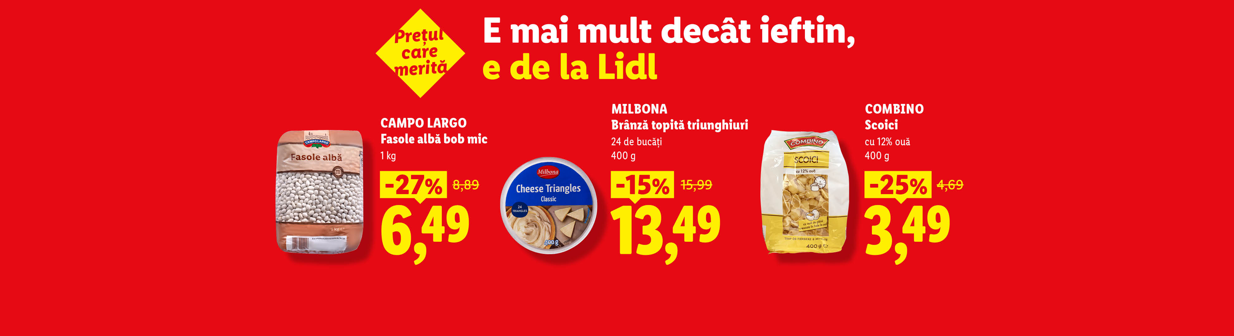Oferte la fasole albă, brânză topită triunghiulară și paste scoici.