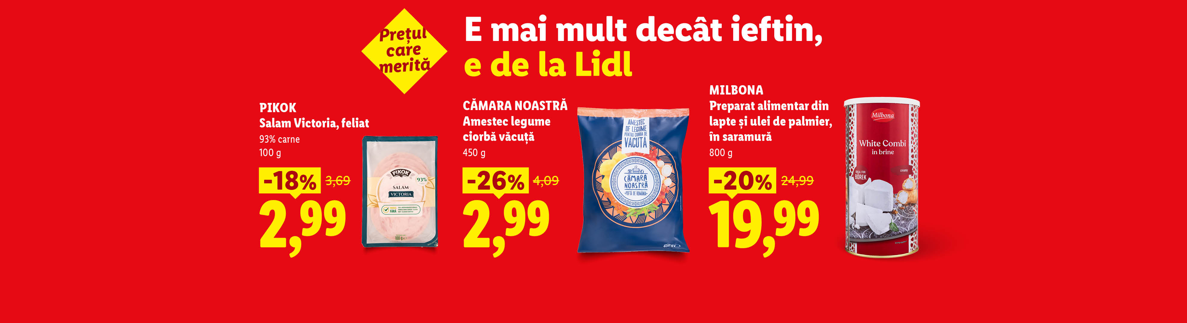 Ofertă Lidl cu salam feliat, amestec de legume pentru ciorbă și preparat alimentar din lapte și ulei de palmier.