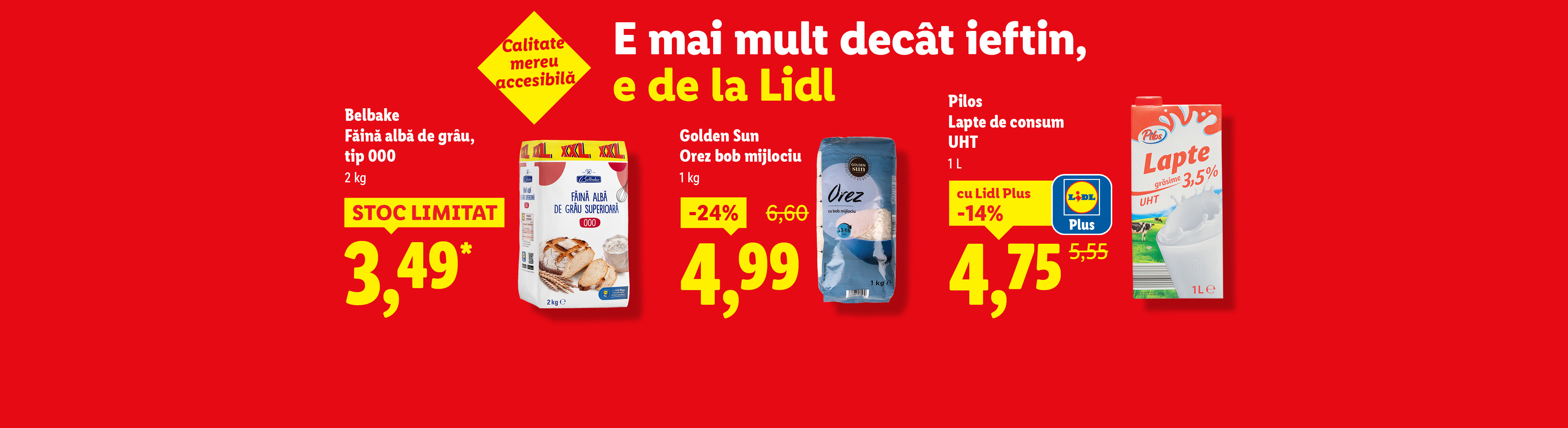 O reclamă Lidl cu făină Belbake, orez Golden Sun și lapte Pilos, cu prețuri reduse.