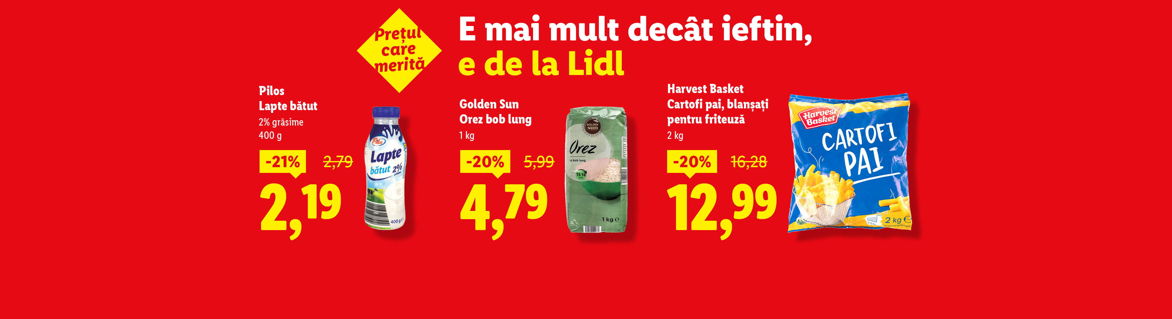 Ofertă Lidl cu lapte bătut Pilos, orez bob lung Golden Sun și cartofi pai Harvest Basket.